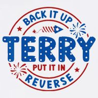 Back It Up Terry Put It In Reverse 4th Of July For Men Women Sustainable Bucket Hat