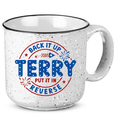 Back It Up Terry Put It In Reverse 4th Of July For Men Women 15oz Campfire Ceramic Mug