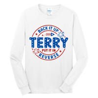 Back It Up Terry Put It In Reverse 4th Of July For Men Women Tall Long Sleeve T-Shirt