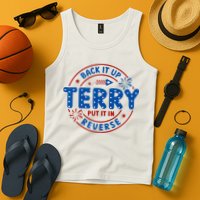 Back It Up Terry Put It In Reverse 4th Of July For Men Women Tank Top