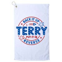 Back It Up Terry Put It In Reverse 4th Of July For Men Women Golf Towel
