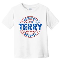 Back It Up Terry Put It In Reverse 4th Of July For Men Women Toddler T-Shirt