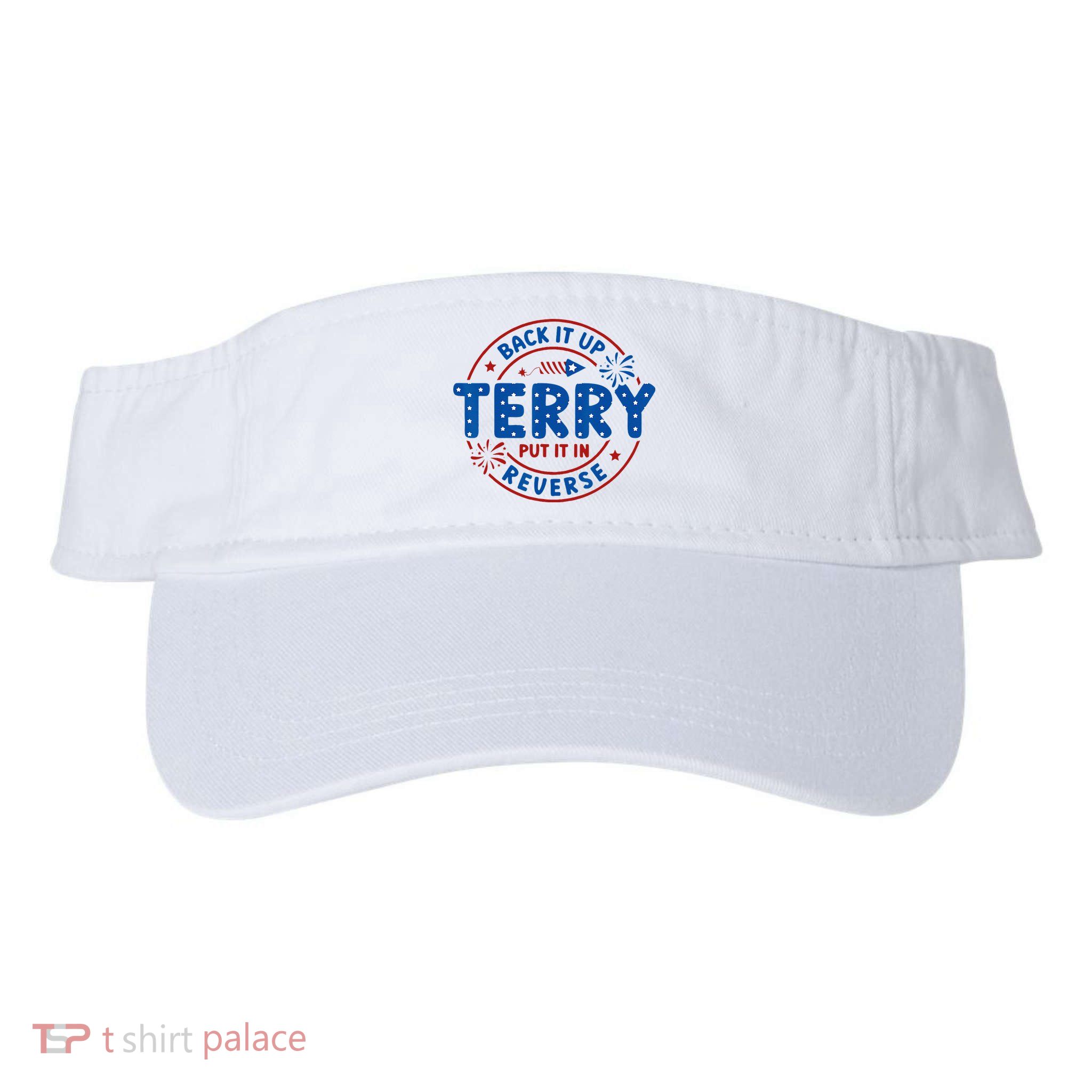 Back It Up Terry Put It In Reverse 4th Of July For Men Women Visor