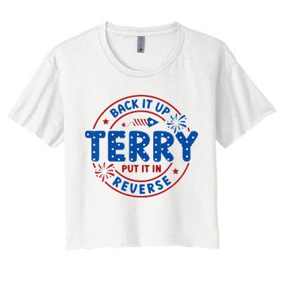Back It Up Terry Put It In Reverse 4th Of July For Men Women Crop Top