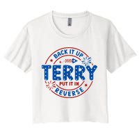 Back It Up Terry Put It In Reverse 4th Of July For Men Women Crop Top