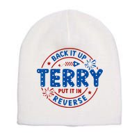Back It Up Terry Put It In Reverse 4th Of July For Men Women Short Acrylic Beanie