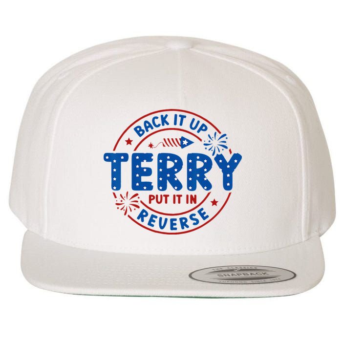 Back It Up Terry Put It In Reverse 4th Of July For Men Women Wool Snapback Cap