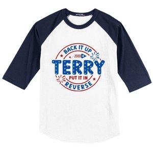 Back It Up Terry Put It In Reverse 4th Of July Baseball Sleeve Shirt