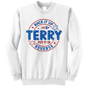 Back It Up Terry Put It In Reverse 4th Of July Sweatshirt