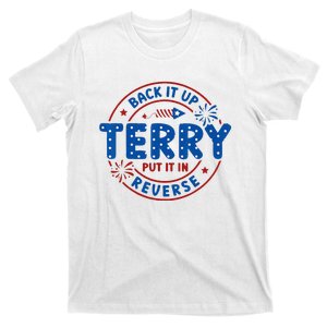 Back It Up Terry Put It In Reverse 4th Of July T-Shirt