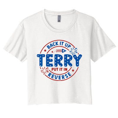 Back It Up Terry Put It In Reverse 4th Of July Women's Crop Top Tee