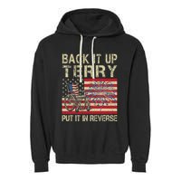 Back It Up Terry Put It In Reverse Firework Usa 4th Of July Garment-Dyed Fleece Hoodie