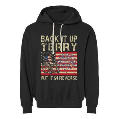 Back It Up Terry Put It In Reverse Firework Usa 4th Of July Garment-Dyed Fleece Hoodie