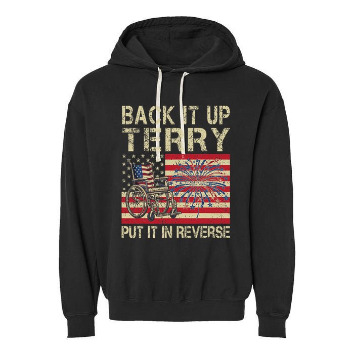 Back It Up Terry Put It In Reverse Firework Usa 4th Of July Garment-Dyed Fleece Hoodie