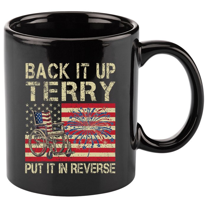 Back It Up Terry Put It In Reverse Firework Usa 4th Of July 11oz C Handle Ceramic Mug