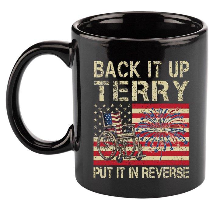 Back It Up Terry Put It In Reverse Firework Usa 4th Of July 11oz C Handle Ceramic Mug