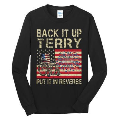 Back It Up Terry Put It In Reverse Firework Usa 4th Of July Tall Long Sleeve T-Shirt