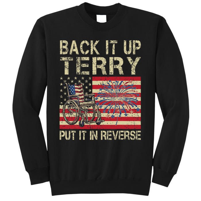 Back It Up Terry Put It In Reverse Firework Usa 4th Of July Tall Sweatshirt