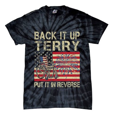 Back It Up Terry Put It In Reverse Firework Usa 4th Of July Tie-Dye T-Shirt