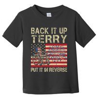Back It Up Terry Put It In Reverse Firework Usa 4th Of July Toddler T-Shirt