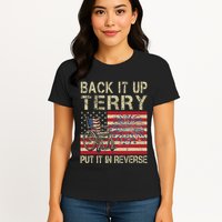 Back It Up Terry Put It In Reverse Firework Usa 4th Of July Womens T-Shirt