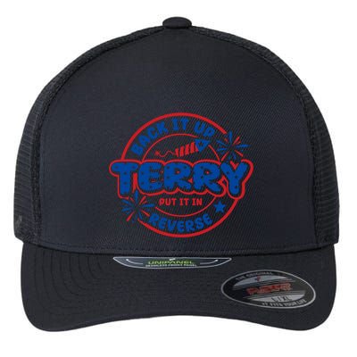 Back It Up Terry Put It In Reverse 4th Of July Fireworks Flexfit Unipanel Trucker Cap