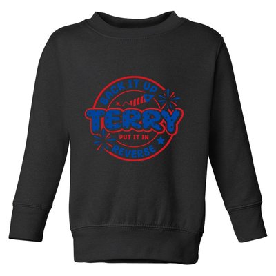 Back It Up Terry Put It In Reverse 4th Of July Fireworks Toddler Sweatshirt