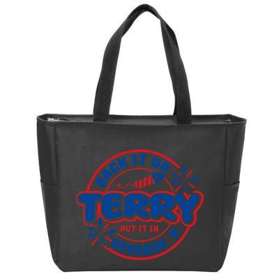 Back It Up Terry Put It In Reverse 4th Of July Fireworks Zip Tote Bag