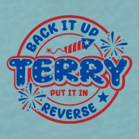 Back It Up Terry Put It In Reverse 4th Of July Fireworks Sueded Cloud Jersey T-Shirt