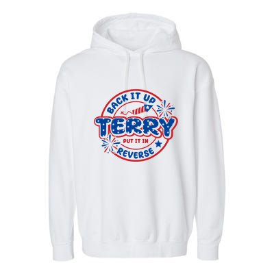 Back It Up Terry Put It In Reverse 4th Of July Fireworks Garment-Dyed Fleece Hoodie