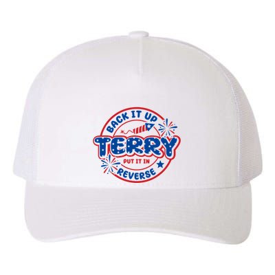 Back It Up Terry Put It In Reverse 4th Of July Fireworks Yupoong Adult 5-Panel Trucker Hat