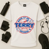 Back It Up Terry Put It In Reverse 4th Of July Fireworks Performance Shirt
