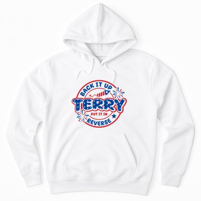 Back It Up Terry Put It In Reverse 4th Of July Fireworks Hoodie