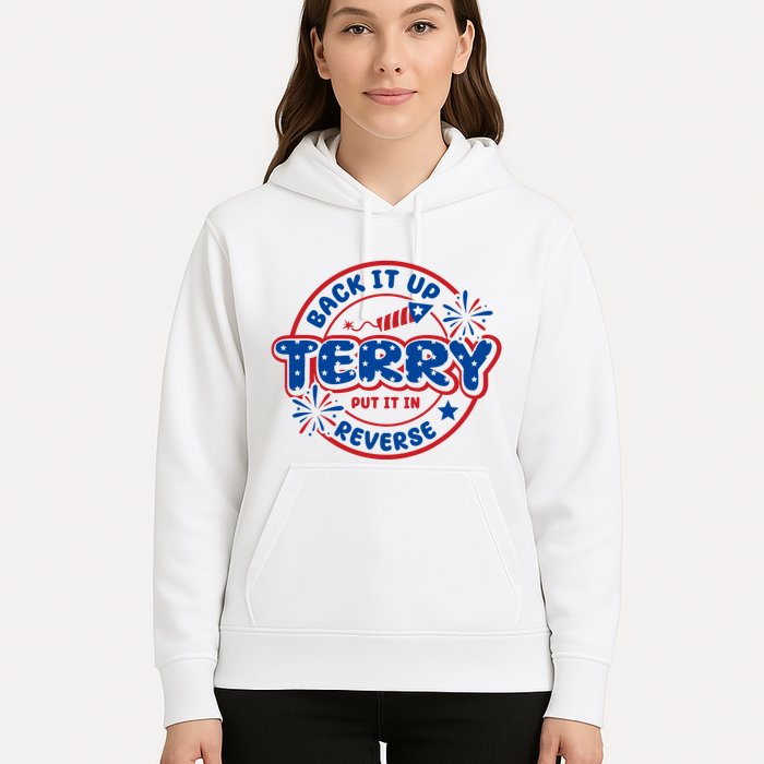 Back It Up Terry Put It In Reverse 4th Of July Fireworks Hoodie