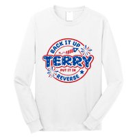 Back It Up Terry Put It In Reverse 4th Of July Fireworks Long Sleeve Shirt