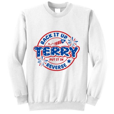 Back It Up Terry Put It In Reverse 4th Of July Fireworks Sweatshirt