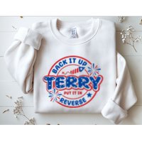 Back It Up Terry Put It In Reverse 4th Of July Fireworks Sweatshirt