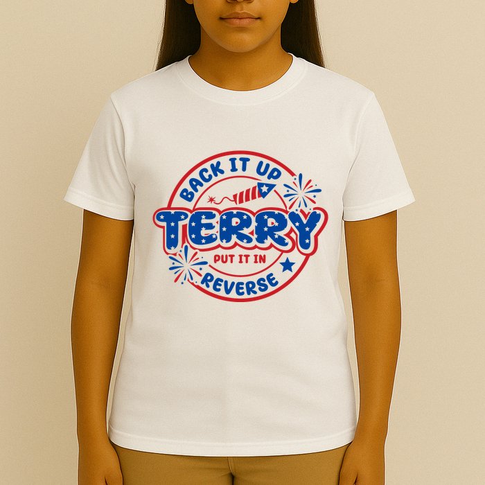 Back It Up Terry Put It In Reverse 4th Of July Fireworks T-Shirt