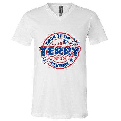Back It Up Terry Put It In Reverse 4th Of July Fireworks V-Neck T-Shirt