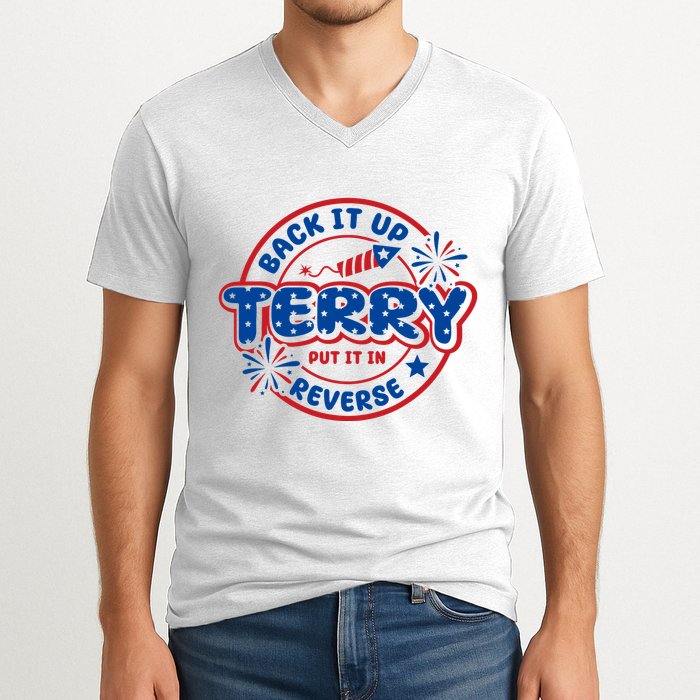 Back It Up Terry Put It In Reverse 4th Of July Fireworks V-Neck T-Shirt