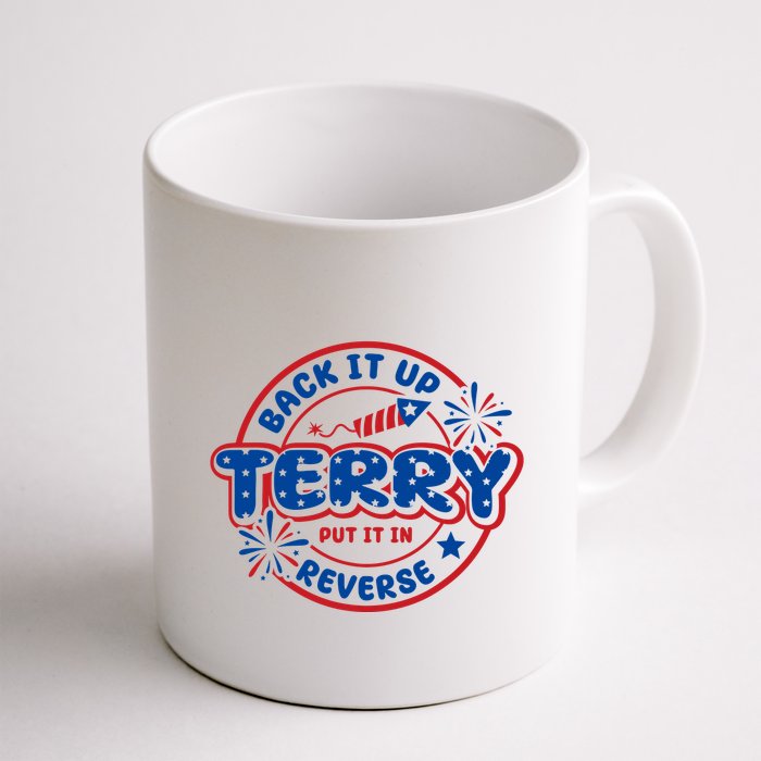 Back It Up Terry Put It In Reverse 4th Of July Fireworks Mug