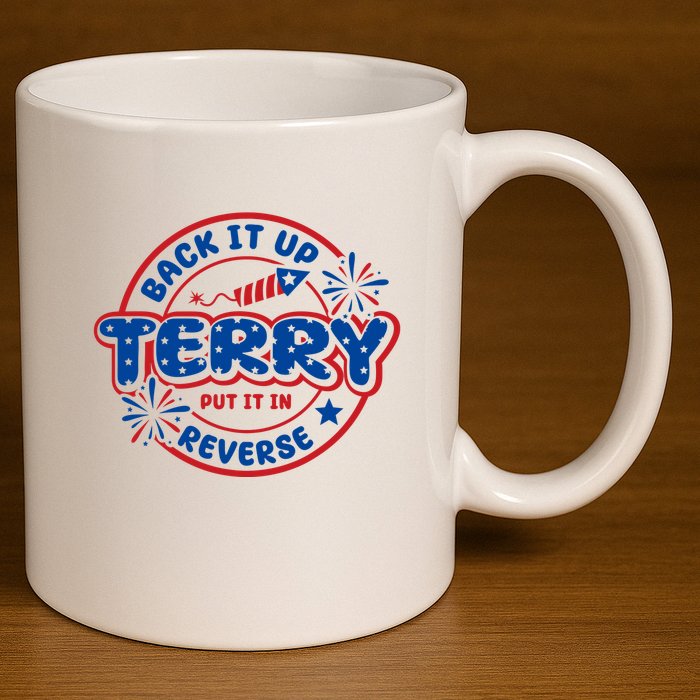 Back It Up Terry Put It In Reverse 4th Of July Fireworks 11oz C Handle Ceramic Mug
