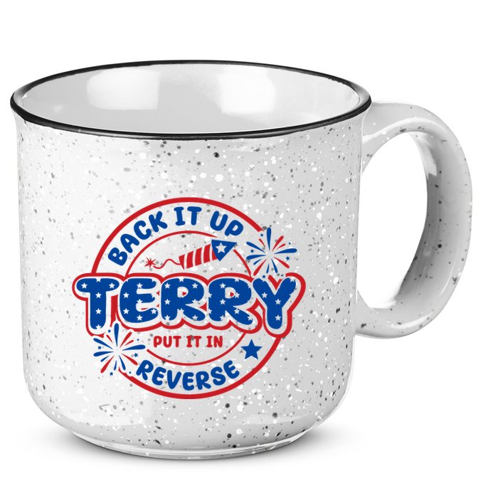 Back It Up Terry Put It In Reverse 4th Of July Fireworks 15oz Campfire Ceramic Mug