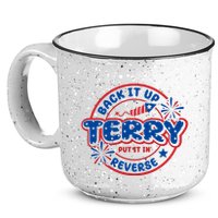 Back It Up Terry Put It In Reverse 4th Of July Fireworks 15oz Campfire Ceramic Mug