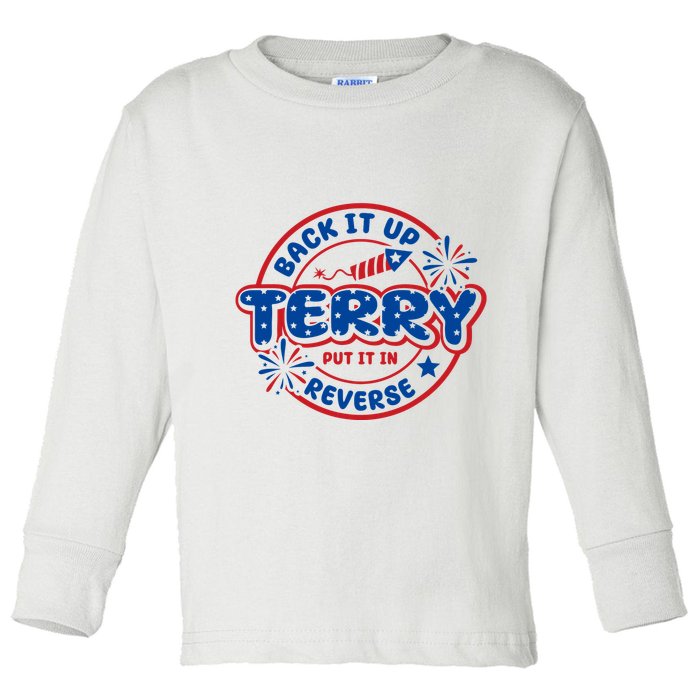 Back It Up Terry Put It In Reverse 4th Of July Fireworks Toddler Long Sleeve Shirt
