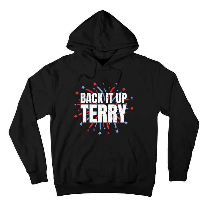 Back It Up Terry Funny 4th Of July Fireworks Hoodie