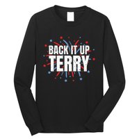 Back It Up Terry Funny 4th Of July Fireworks Long Sleeve Shirt