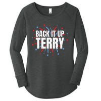 Back It Up Terry Funny 4th Of July Fireworks Women's Perfect Tri Tunic Long Sleeve Shirt