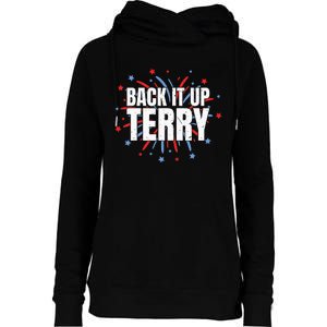 Back It Up Terry Funny 4th Of July Fireworks Womens Funnel Neck Pullover Hood