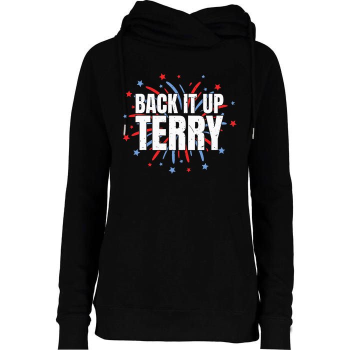 Back It Up Terry Funny 4th Of July Fireworks Womens Funnel Neck Pullover Hood